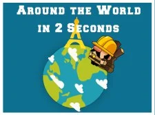 Around the World in 2 Seconds